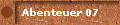 Abenteuer 07