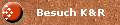Besuch K&R